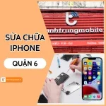 Trung tâm sửa iPhone Quận 6 uy tín giá tốt tại TPHCM