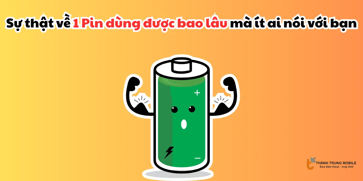 1 pin dùng được bao lâu