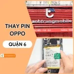 Thay pin Oppo Quận 6 chính hãng, chất lượng cao tại trung tâm uy tín