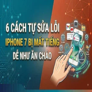 6-cach-tu-sua-loi-iphone-7-bi-mat-tieng-de-nhu-an-chao