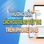 Hướng dẫn cách gõ tiếng việt VNI trên iPhone, iPad