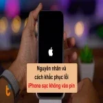 Nguyên nhân và cách khắc phục lỗi iPhone sạc không vào pin