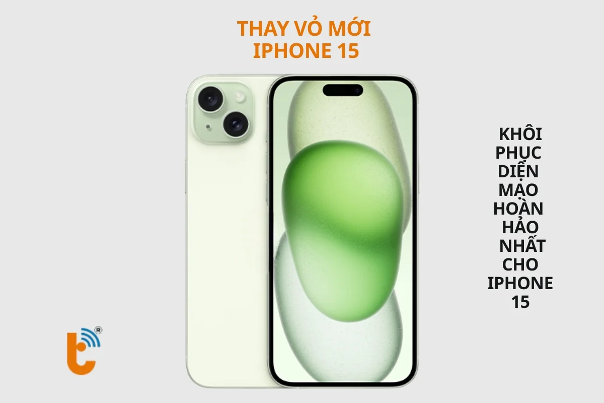 Dịch vụ thay vỏ mới cho iPhone 15