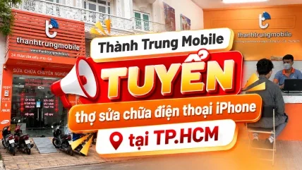 Thành Trung Mobile tuyển thợ sửa chữa điện thoại iPhone tại TP.HCM