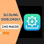 Khám phá cách sử dụng Sideloadly dành cho MacOS