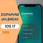Cập nhật thông tin mới nhất về Dopamine Jailbreak iOS 17