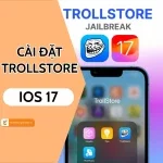 Hướng dẫn chi tiết cách cài đặt Trollstore iOS 17