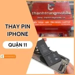 Trung tâm thay pin iPhone Quận 11 TPHCM uy tín, giá rẻ