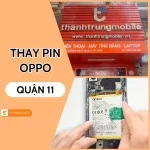Lựa chọn trung tâm thay pin Oppo Quận 11 HCM uy tín