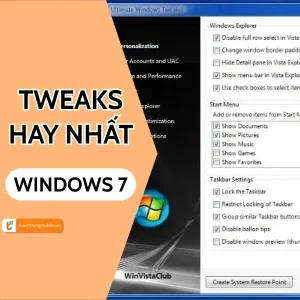 Khám phá các Tweak cho Windows 7 phổ biến nhất!