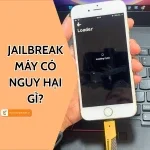 Jailbreak máy có nguy hại gì không?