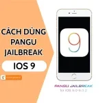 Hướng dẫn sử dụng Pangu Jailbreak iOS 9 an toàn
