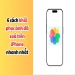 Bật mí 6 cách khôi phục ảnh đã xoá trên iPhone nhanh nhất