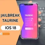 Cập nhật thông tin mới nhất về Jailbreak Taurine iOS 18