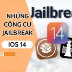 Điểm danh các công cụ Jailbreak iOS 14 mới nhất