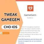 Khám phá tất tần tật về Tweak GameGem cho iOS