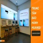 Danh sách các trung tâm bảo hành Huawei chính hãng tại Việt Nam