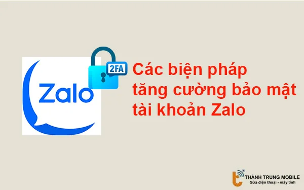 Cac-bien-phap-tang-cuong-bao-mat-tai-khoan-Zalo