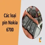 Các loại pin Nokia 6700