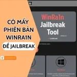 Tìm hiểu các phiên bản Winra1n để lựa chọn Jailbreak cho iPhone