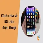 Cách chia sẻ 5G trên điện thoại Samsung, Oppo, Xiaomi, iPhone
