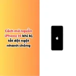 Cách mở nguồn iPhone 16 khi bị tắt đột ngột nhanh chóng