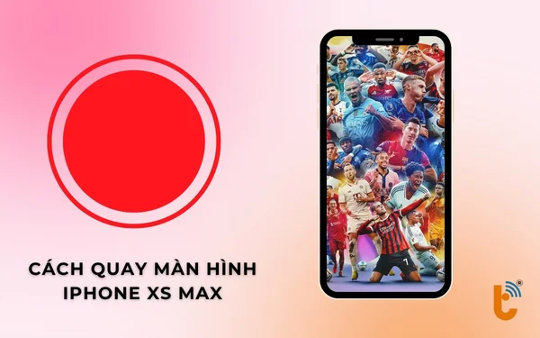 cach-quay-man-hinh-iphone-Xs-max