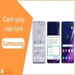 Cách quay màn hình Samsung Galaxy: Chi tiết từ A đến Z