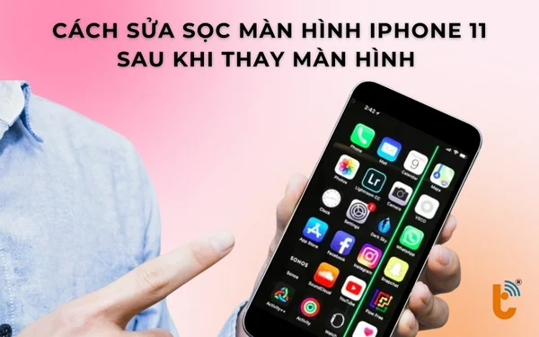 cach-sua-soc-man-hinh-iphone-11