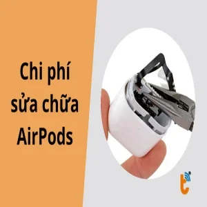 Tuyệt chiêu cần biết để tiết kiệm chi phí sửa chữa AirPods