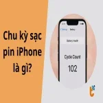 Chu kỳ sạc pin iPhone là gì? Hiểu đúng để dùng pin bền hơn