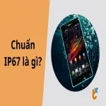 Chuẩn IP67 là gì? Giải mã khả năng kháng nước, kháng bụi trên điện thoại và thiết bị điện tử