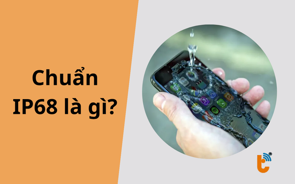 Chuẩn IP68 là gì? Giải mã khả năng kháng nước, kháng bụi trên smartphone cao cấp