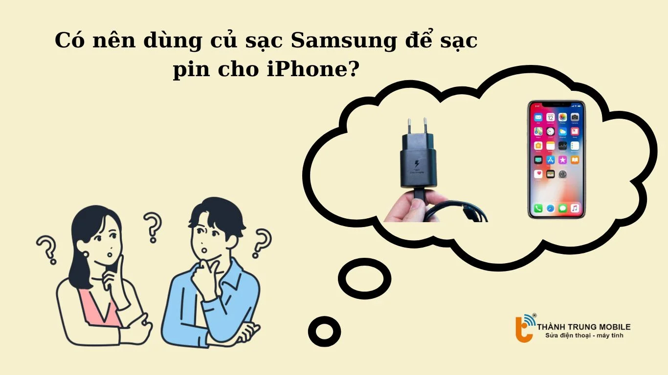Dùng sạc nhanh Samsung cho iPhone được không?