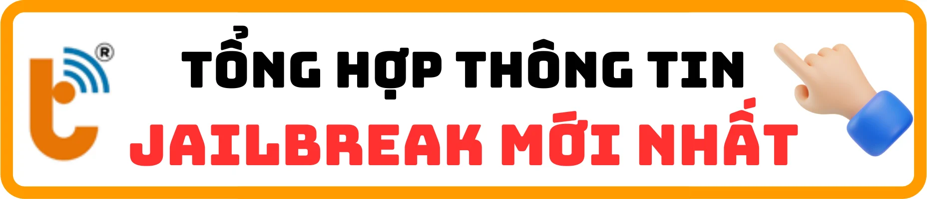 Thông tin Jailbreak mới nhất năm