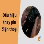 Dấu hiệu thay pin điện thoại bạn không nên ngó lơ để tránh hỏng máy