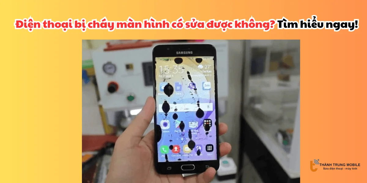 Điện thoại bị cháy màn hình có sửa được không?