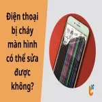 Điện thoại bị cháy màn hình có sửa được không? Cách xử lý và lựa chọn sửa hay đổi máy
