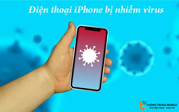 dien-thoai-iphone-bi-nhiem-virus