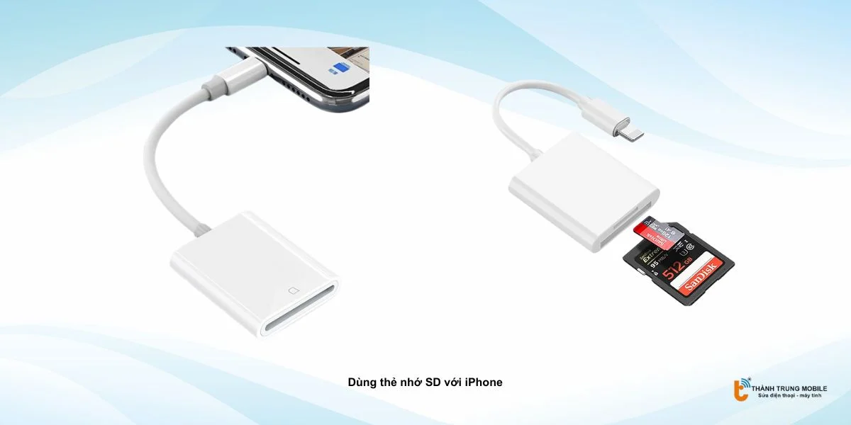 Dùng thẻ nhớ SD với iPhone 