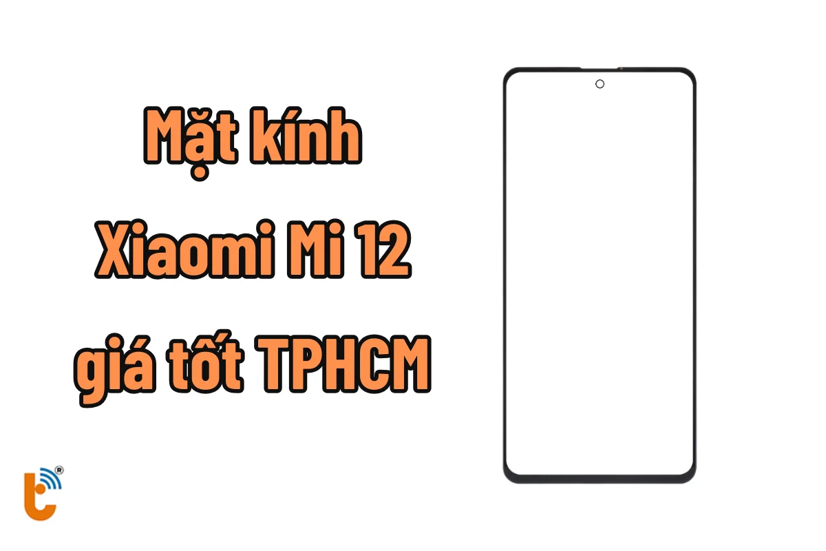 ép kính Xiaomi Mi 12