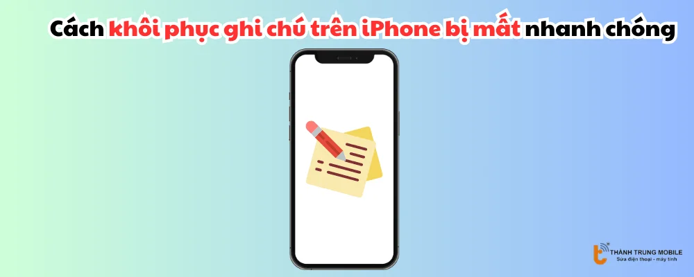 Ghi chú trên iPhone bị mất
