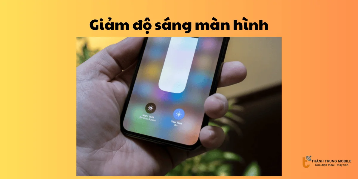 Giảm độ sáng màn hình