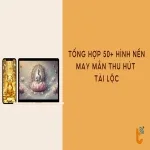 Tải ngay 50+ hình nền may mắn đẹp, dễ thu hút vận may