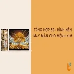 Tổng hợp hình nền may mắn cho mệnh Kim chuẩn phong thủy 2025