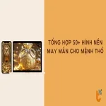 Tổng hợp hình nền may mắn cho mệnh Thổ chuẩn phong thủy