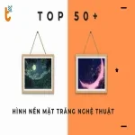 Tuyển tập 50+ hình nền mặt trăng nghệ thuật siêu chất