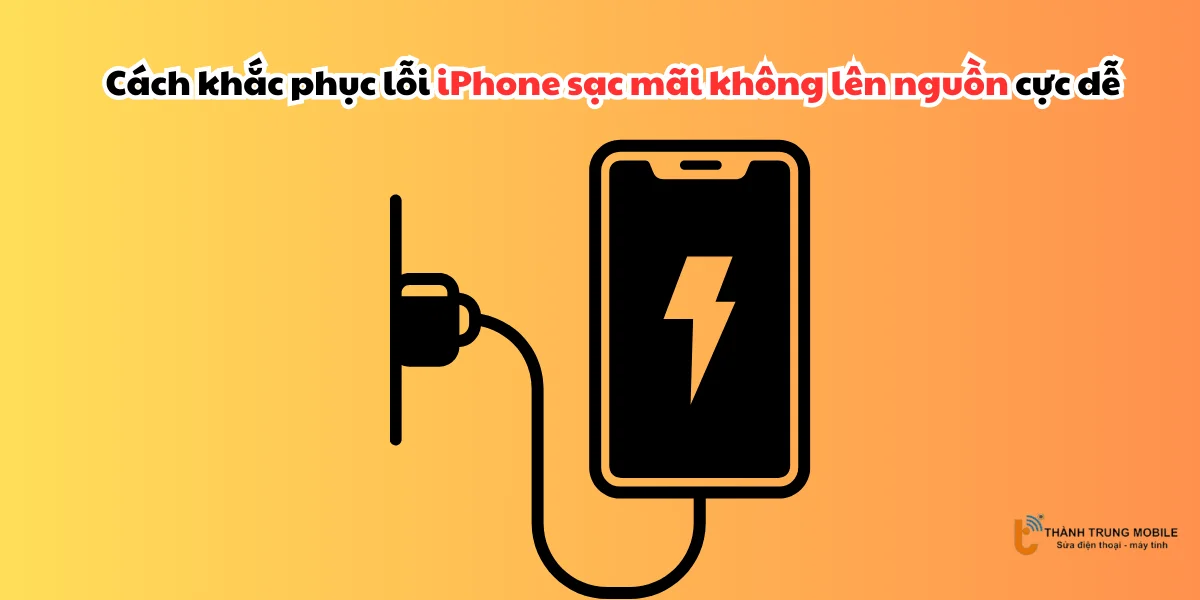 iPhone sạc mãi không lên nguồn