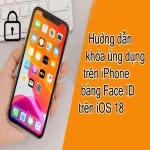 Hướng dẫn khóa ứng dụng trên iPhone bằng Face ID trên iOS 18