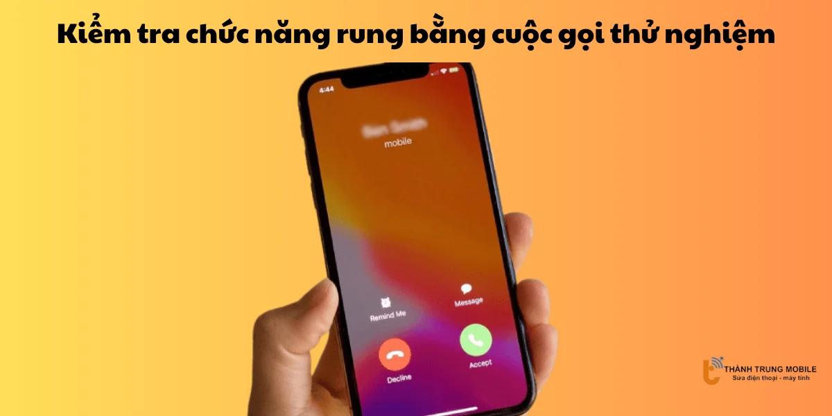 Kiểm tra chức năng rung bằng cuộc gọi thử nghiệm